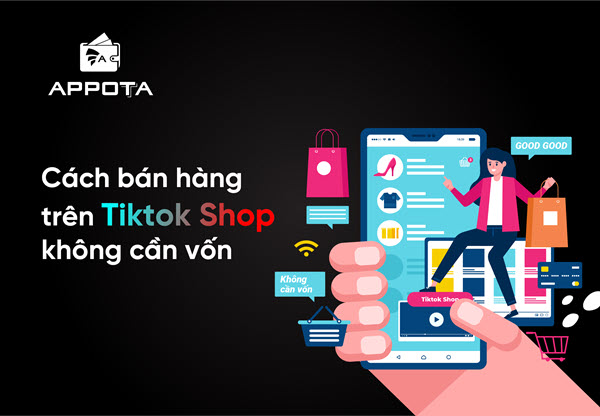 Mách bạn cách bán hàng trên TikTok không cần vốn mới nhất – GHN.VN ...