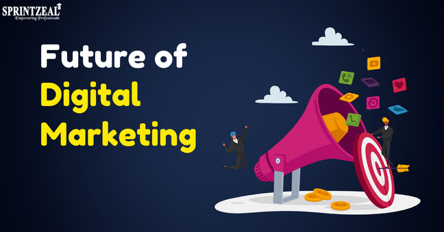 The future of digital marketing