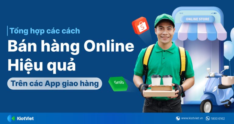 Tổng hợp cách bán đồ ăn online hiệu quả trên các app giao hàng