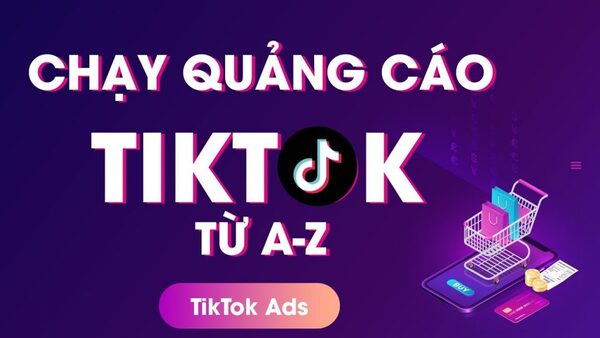 Chi Phí Quảng Cáo Tiktok Là Bao Nhiêu? 4 Cách Tối Ưu Chi Phí