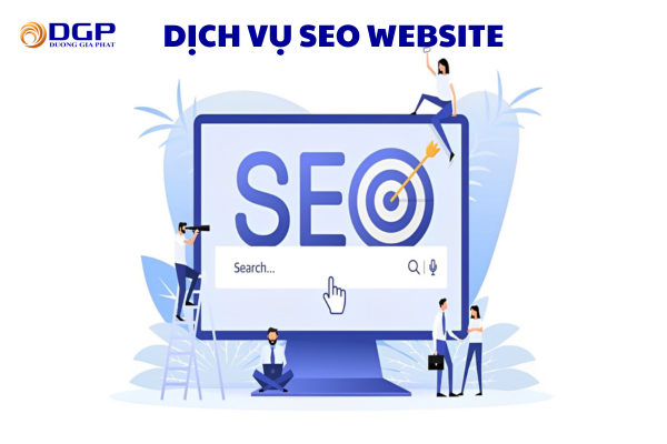 Dịch vụ SEO website uy tín, hiệu quả - Công ty Dương Gia Phát
