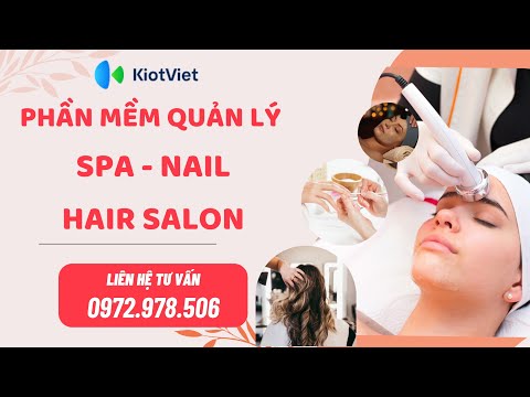Phần mềm quản lý Spa - Nail - Hair Salon KIOTVIET| Trọng KiotViet ...