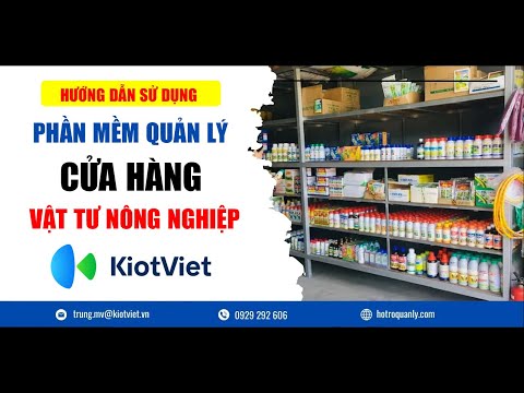 Hướng dẫn phần mềm quản lý cửa hàng vật tư nông nghiệp KiotViet ...