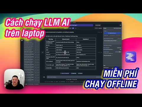 Hướng dẫn chạy AI LLM miễn phí, offline trên PC, cả Windows / Mac ...