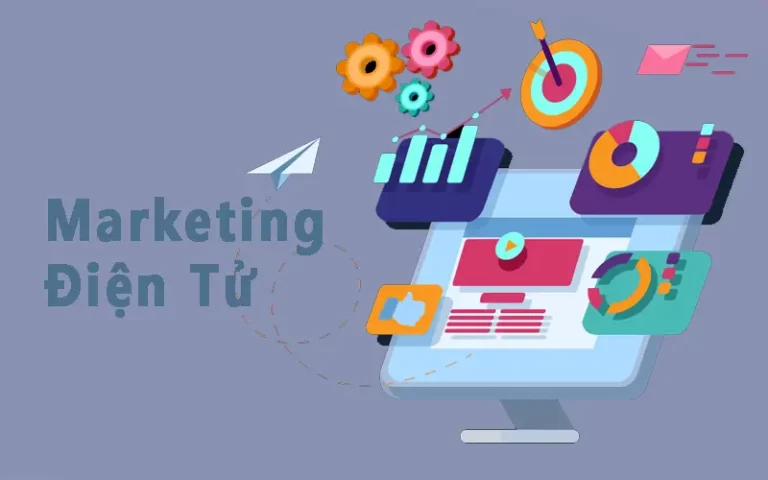 Tìm hiểu về khái niệm và đặc trưng của Marketing điện tử