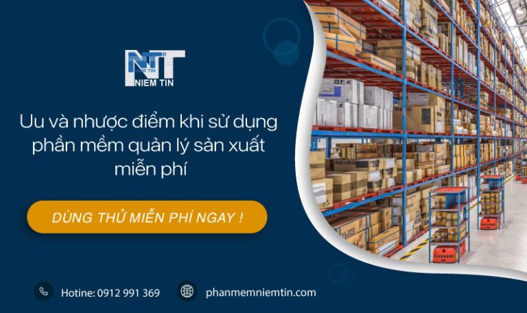 Phần mềm quản lý sản xuất - MIỄN PHÍ DÙNG THỬ!