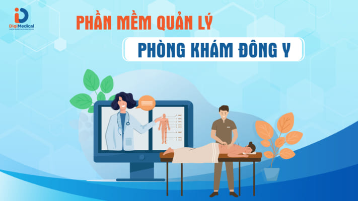 7 tính năng cần thiết của phần mềm quản lý phòng khám đông y