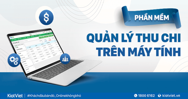 Phần mềm quản lý thu chi trên máy tính TOP 1 miễn phí tải về