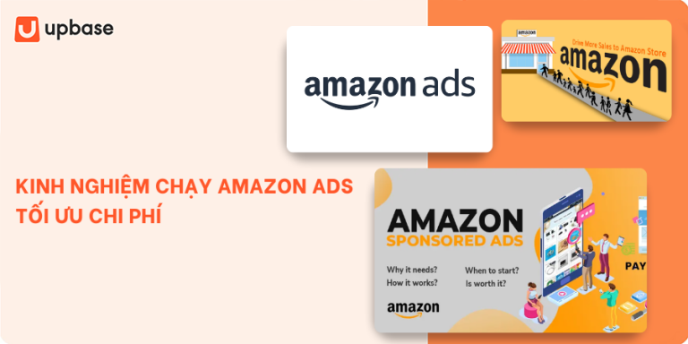 Amazon Ads là gì? Kinh nghiệm chạy Amazon Ads tối ưu chi phí