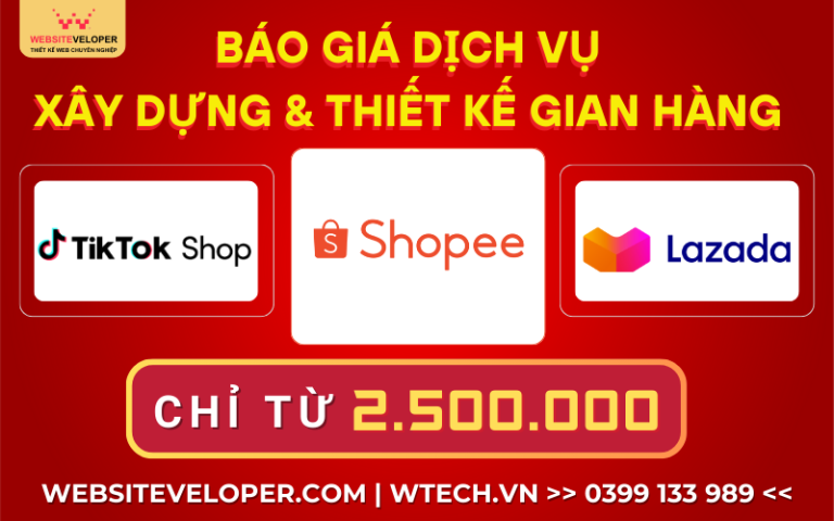 Báo giá dịch vụ xây dựng & thiết kế gian hàng Shopee, Lazada ...