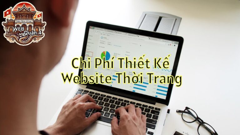 Chi Phí Thiết Kế Website Thời Trang Tại Web Quận 4 - webquan4.com