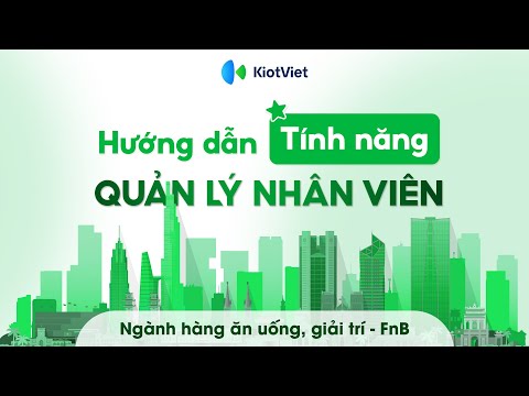 KiotViet FnB - Employee | Hướng dẫn tính năng Quản lý nhân viên ...
