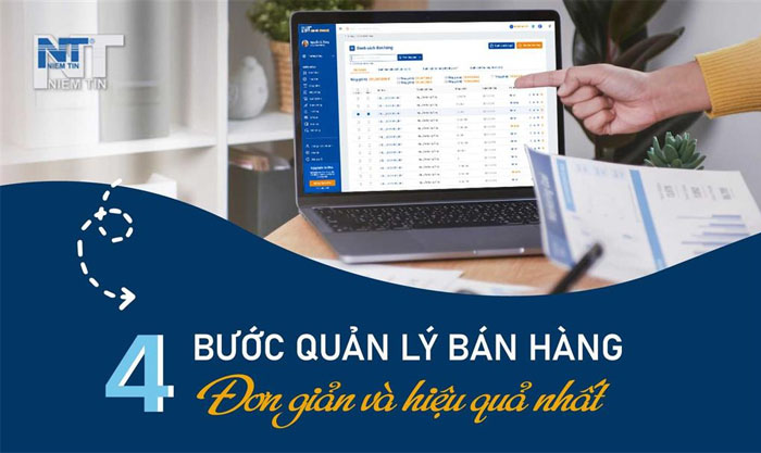 4 Bước quản lý bán hàng đơn giản, SIÊU HIỆU QUẢ - Phần mềm Niềm Tin