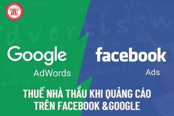 Kê khai nộp thuế nhà thầu đối với chi phí đăng quảng cáo Facebook ...